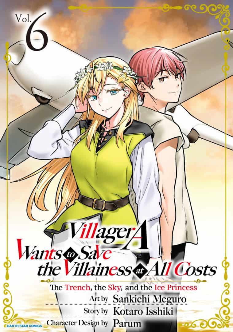 Villager A Wants to Save the Villainess at All Costs_ The Trench the Sky and the Ice Princess - Volume 6 | The Outerhaven Manga cover: a blonde woman in a lime-green dress with a flower crown stands front, a pink-haired man behind her, a white airplane behind them at sunset; title text below reads 'Villager A Wants to Save the Villainess at All Costs'