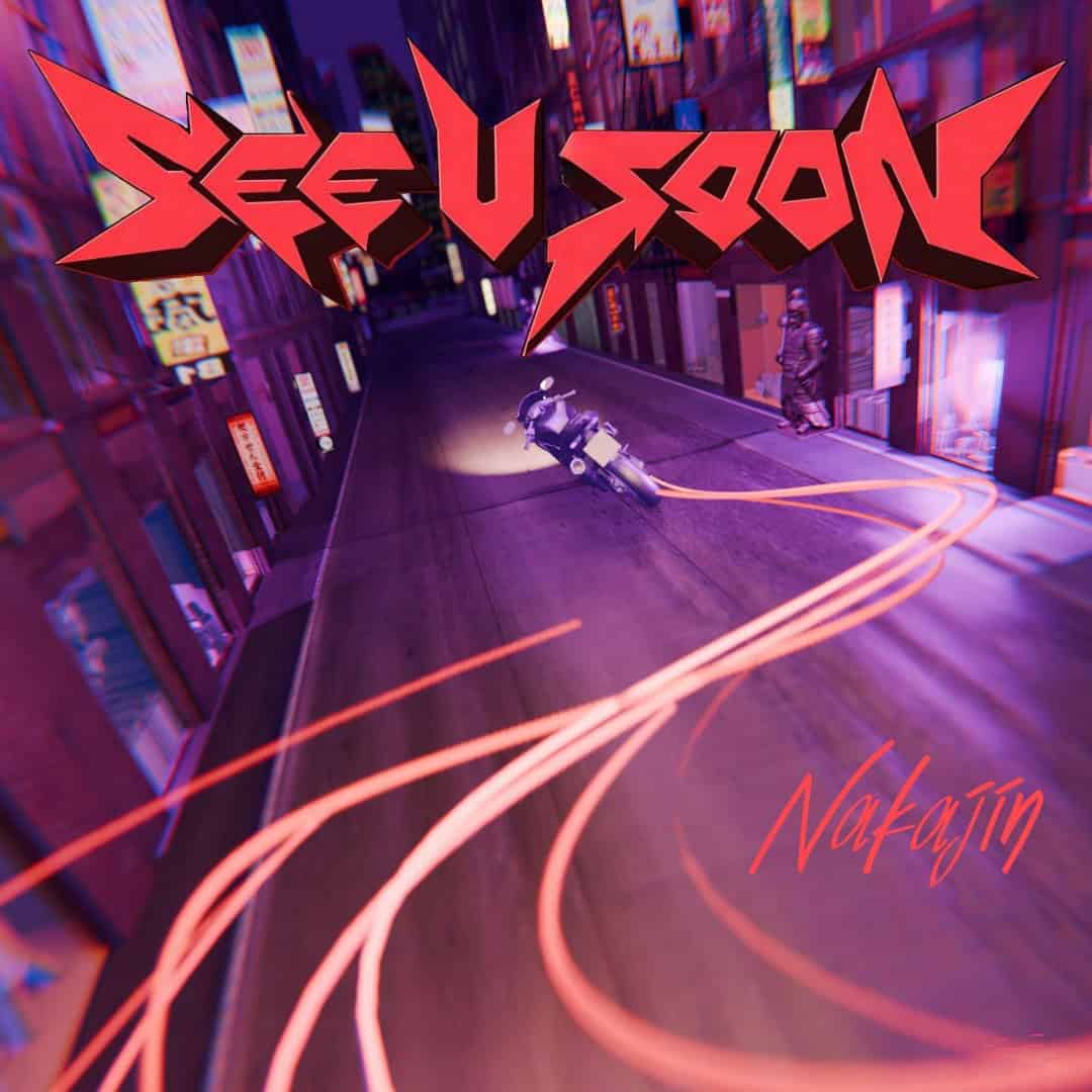 See You Soon | The Outerhaven Album cover: neon-lit city street with a motorbike drifting; bold red jagged title 'See You Soon' and 'Nakajin' signature in pink.