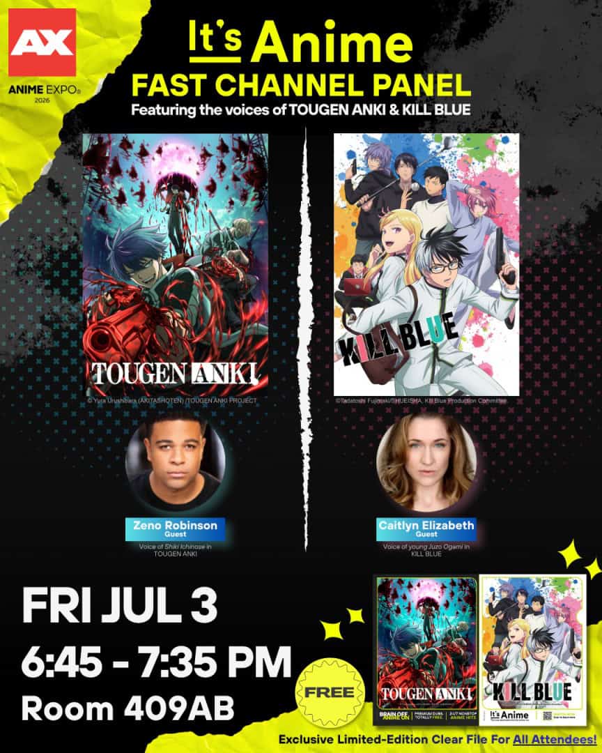 Anime Expo 2026 Panel Announce | The Outerhaven AX Anime Expo poster advertising 'It’s Anime Fast Channel Panel' with Tougen Anki and Kill Blue promotional posters and guest photos Zeno Robinson and Caitlyn Elizabeth; event Fri Jul 3, 6:45–7:35 PM, Room 409AB; Free.