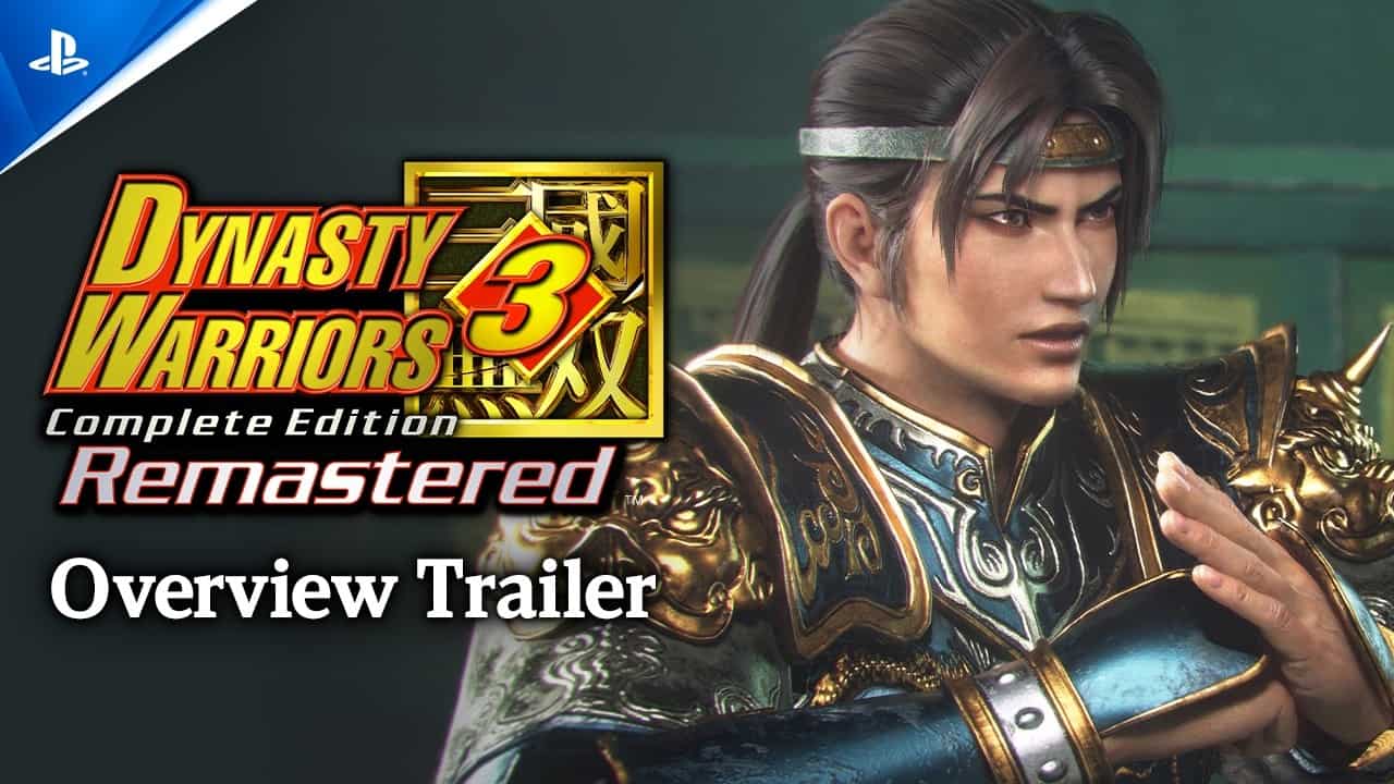 Dynasty Warriors 3 Remastered Complete Edition Overview Trailer banner featuring a armored warrior character