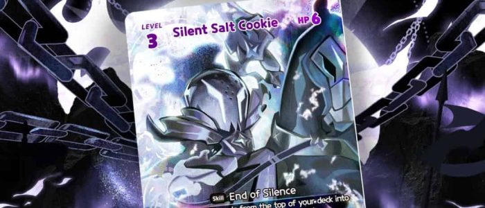 CookieRun_ Braverse TCG - Booster Set 5_ Purple Deck 1 Promotional image for a card titled Silent Salt Cookie, showing a fantasy armored character card with level 3 and HP 6, titled End of Silence, on a dark purple background with chains.