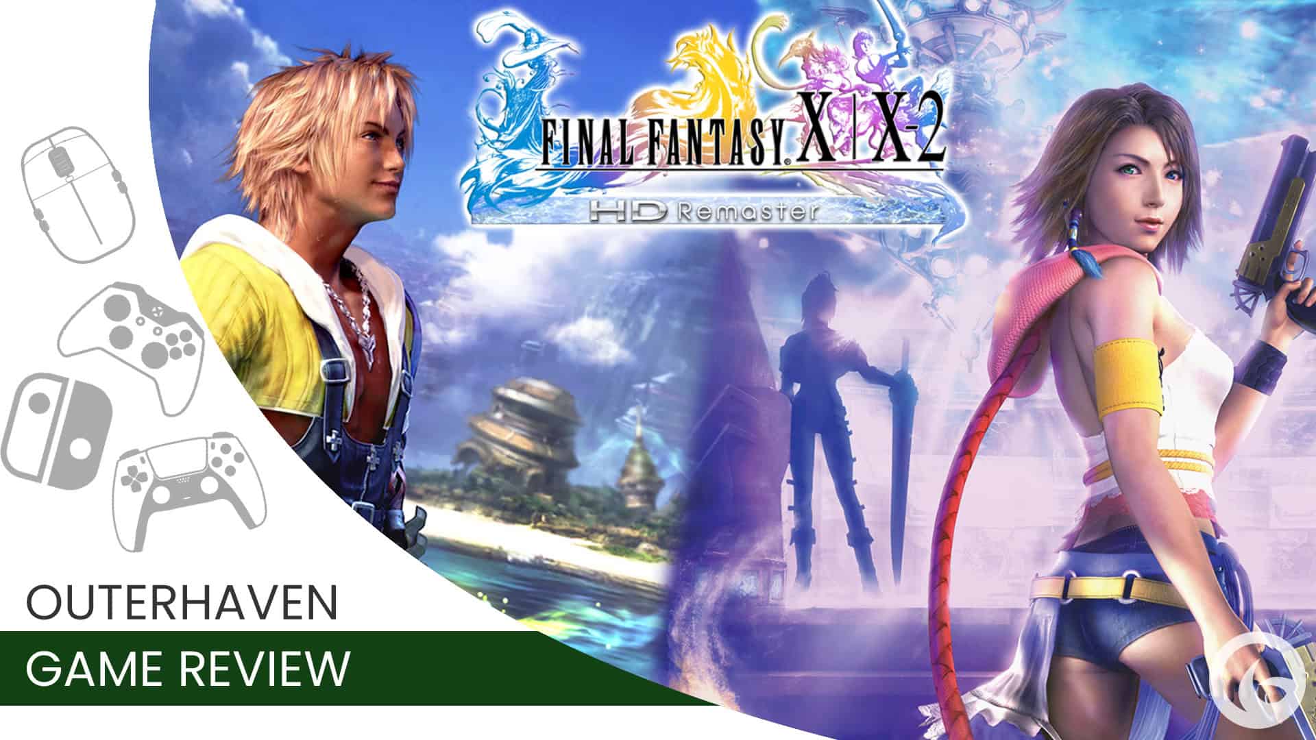 Final Fantasy X X 2 Review | The Outerhaven Final Fantasy X-2 HD Remaster banner showing Tidus (left) and Yuna (right) against a blue sky.