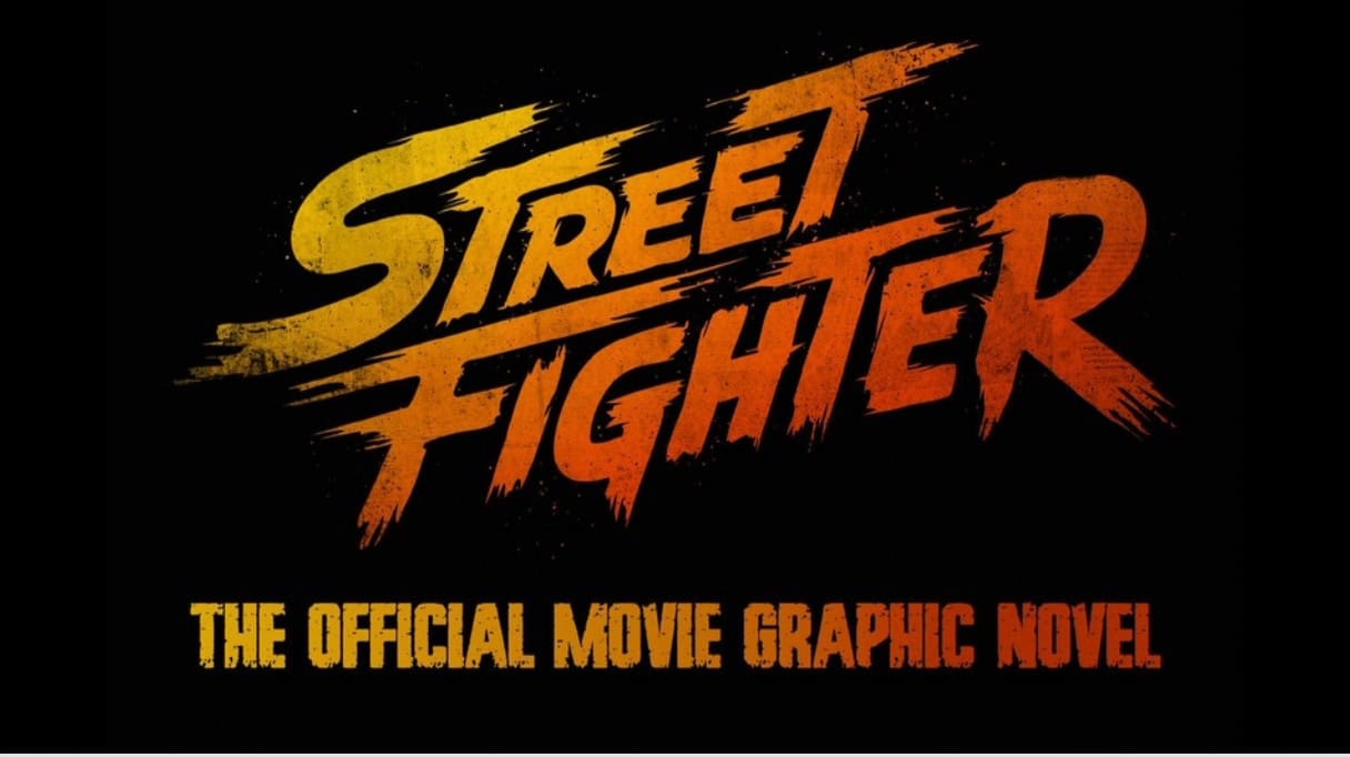 Street Fighter | The Outerhaven Street Fighter official movie graphic novel logo in orange brushstroke text on black background