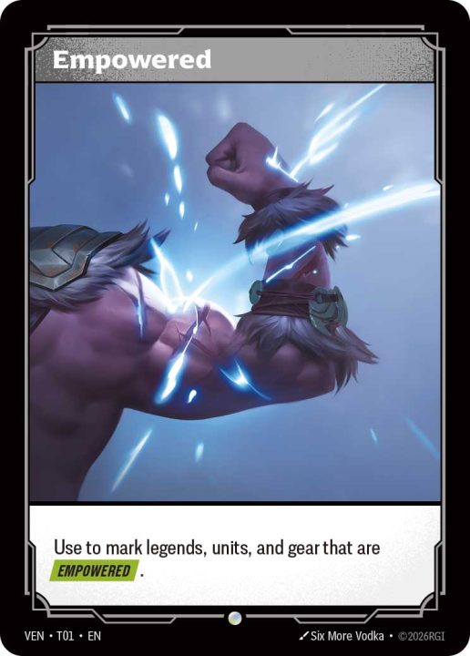 VEN-T01-Empowered-T | The Outerhaven In-game card art labeled 'Empowered' showing a flexed muscular arm punching with blue energy; marks legends, units, and gear as empowered (UI card).