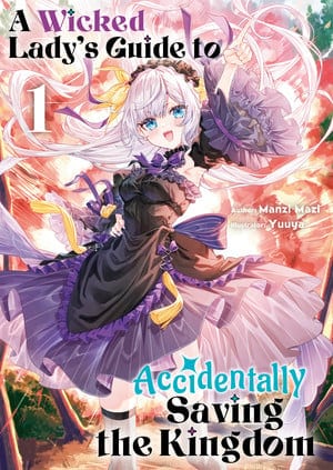 a-wicked-lady-s-guide-to-acciden | The Outerhaven Manga cover showing a silver-haired girl in a purple frilly dress, vibrant background, with the title 'A Wicked Lady's Guide to Accidental Saving the Kingdom'.