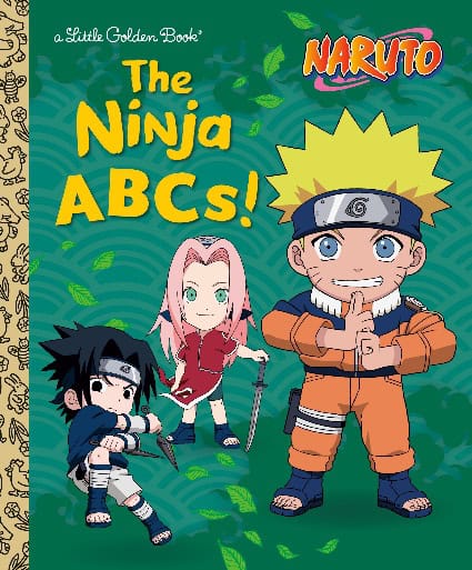 Naruto | The Outerhaven Cover of The Ninja ABCs! Little Golden Book featuring Naruto characters: Naruto in orange jumpsuit with a thumbs up, Sakura with pink hair, and Sasuke with a sword on a green background.