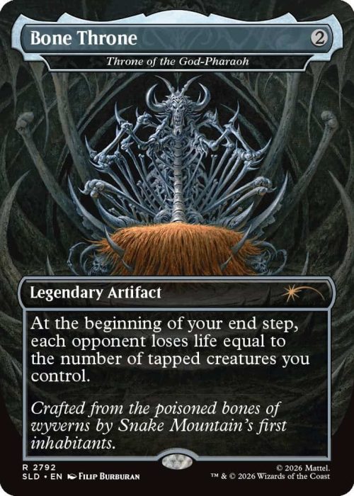 2792_MTGSL8_Main_EN_HRR Bone Throne—legendary artifact card; artwork shows a menacing skeletal throne with a fur seat, set in a dark scene. Ability: at the beginning of your end step, each opponent loses life equal to the number of tapped creatures you control.