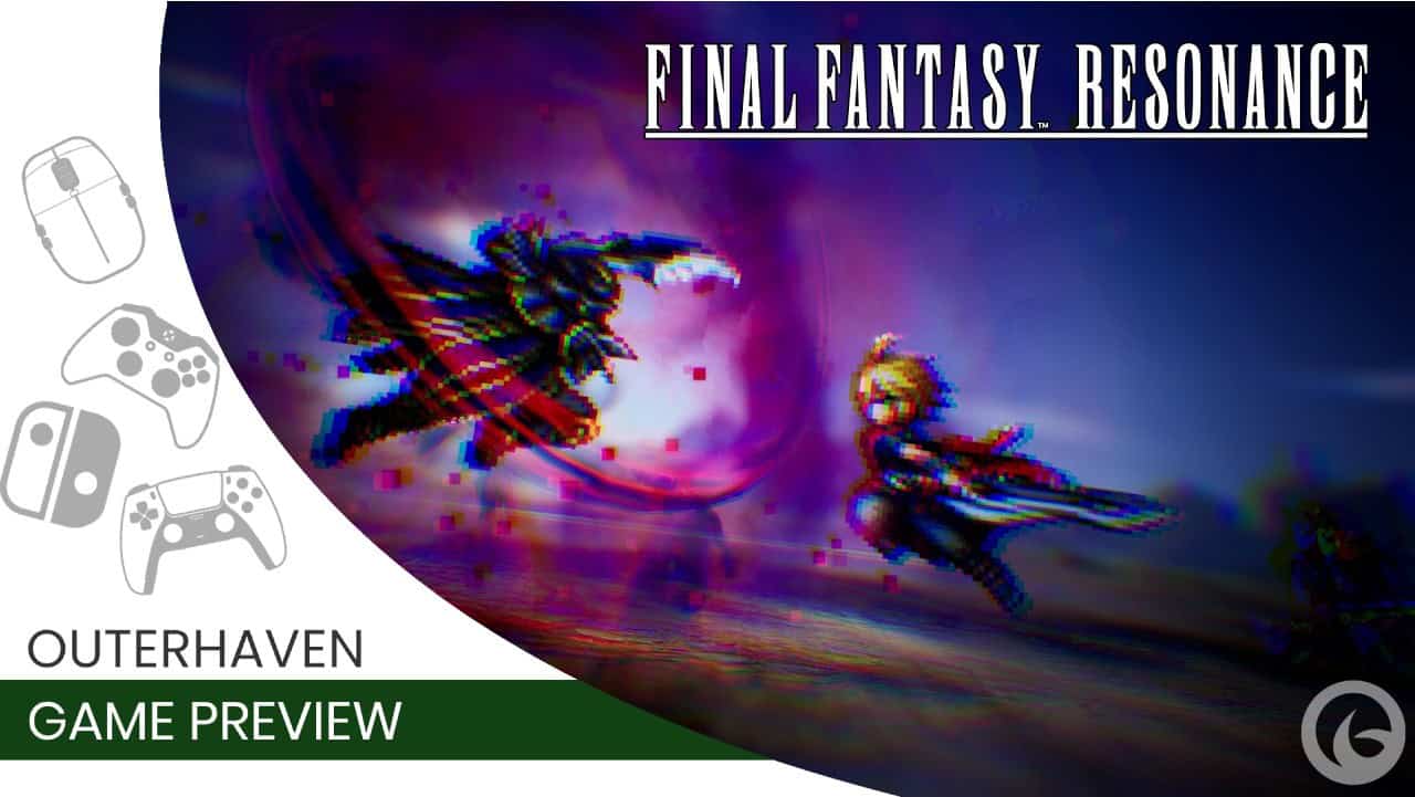 Final Fantasy Resonance Preview