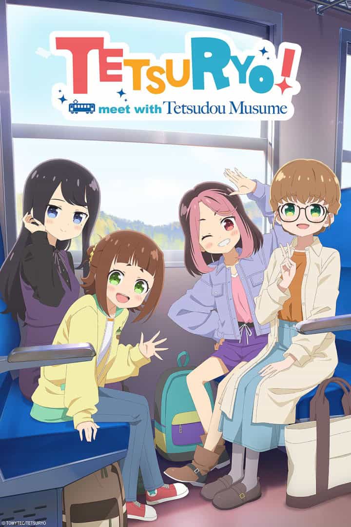 TETSURYO_KV2_ENG_2000x3000 | The Outerhaven Four cheerful anime girls sit and pose together on a bus, under a colorful sign that says 'Tetsuryo!' and 'meet with Tetsudou Musume'.