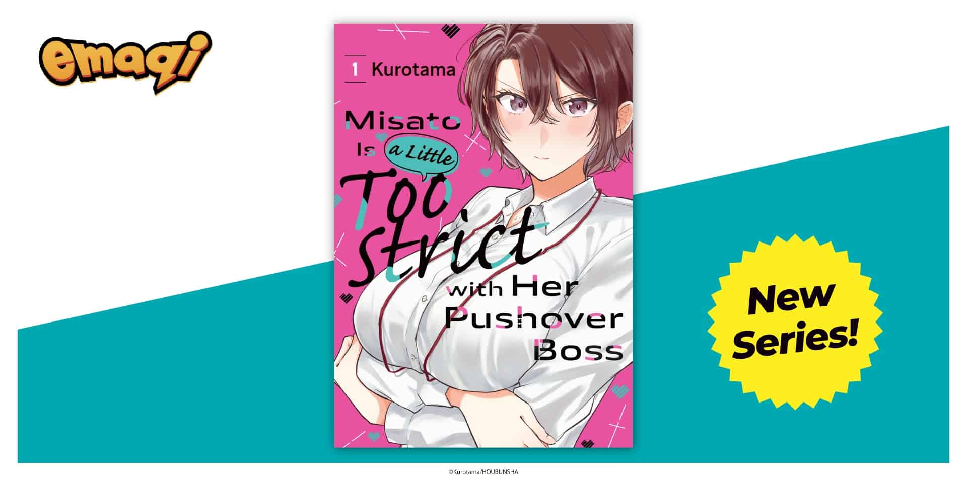 Misato | The Outerhaven Manga cover for 'Misato Is a Little Too Strict with Her Pushover Boss' on a pink background with a female character in a white shirt.