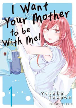 I Want Your Mother
