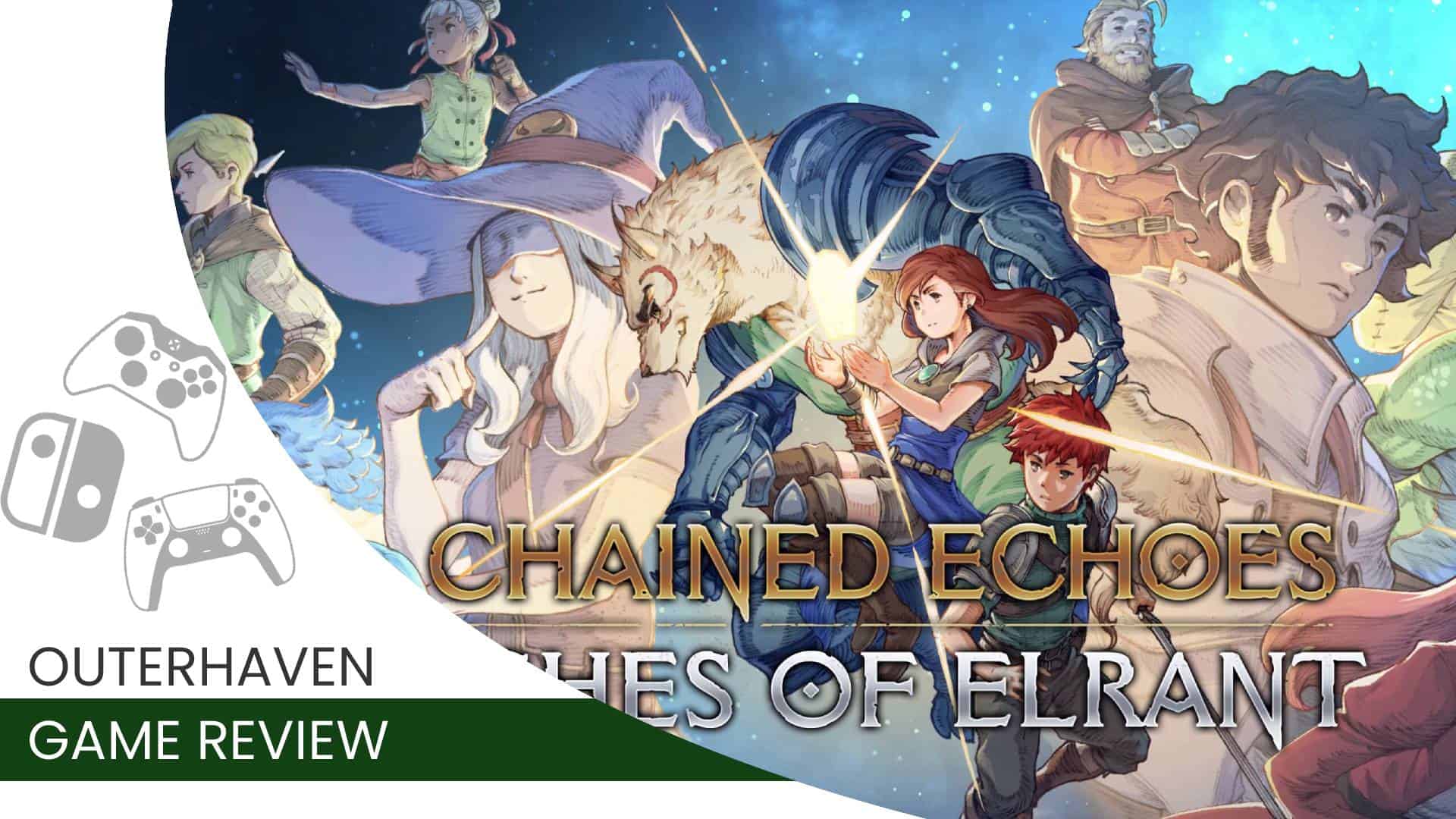 Chained Echoes Ashes of Elrant | The Outerhaven Game Review Template for Chained Echoes: Ashes of Elrant