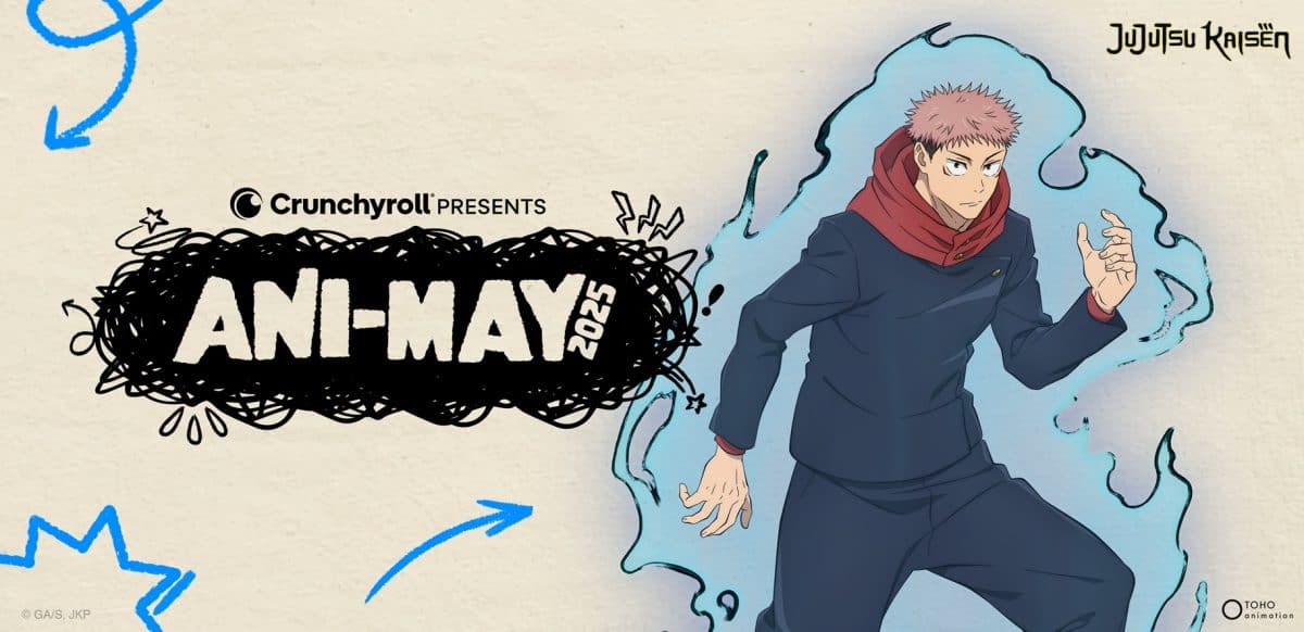 Crunchyroll_Ani-May-2025_JJK | The Outerhaven Crunchyroll