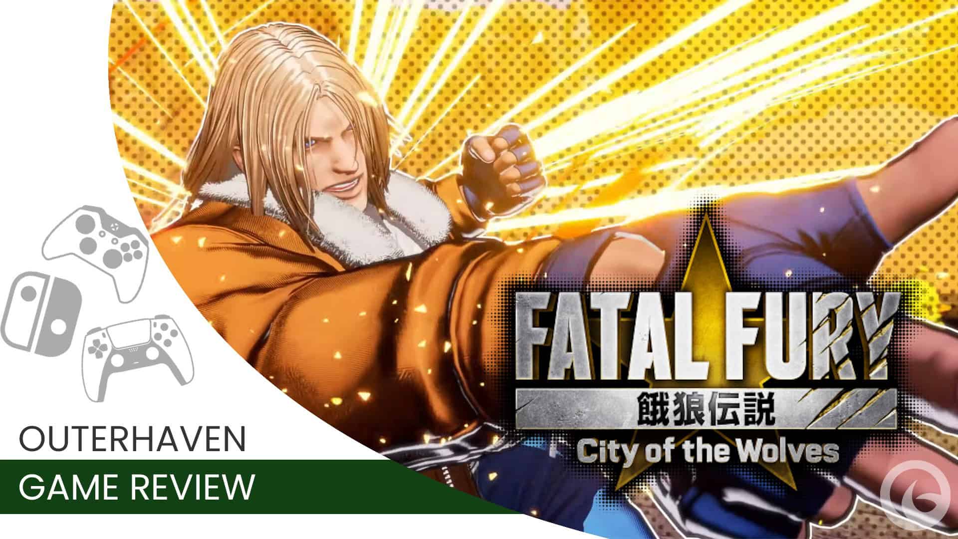 Fatal Fury City of the Wolves Review Header | The Outerhaven Fatal Fury City of the Wolves Review Header