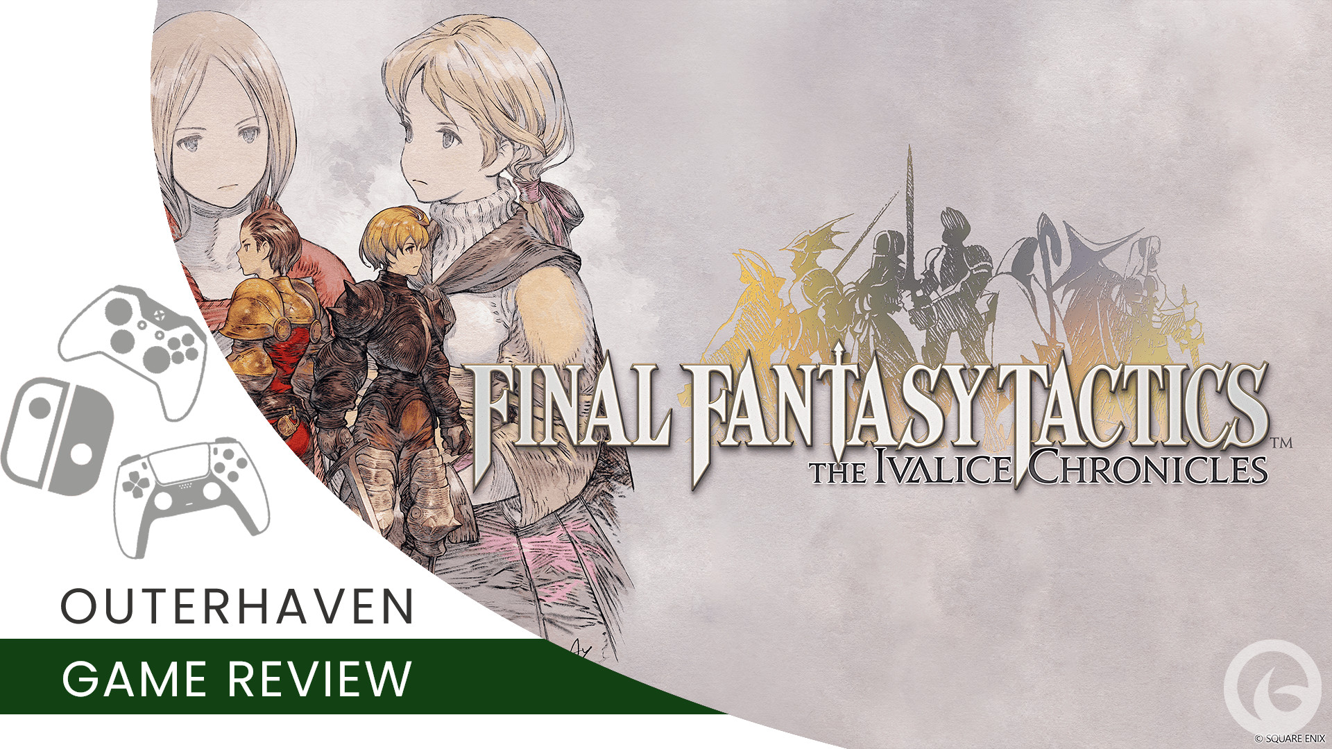 Final Fantasy Tactice Ivalice Chronicles Review | The Outerhaven Video game review template for Final Fantasy Tactics - The Ivalice Chronicles
