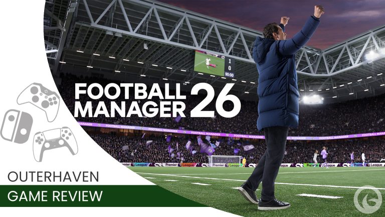 Football Manager 26 Review (PC) – Tactical Changes But Can The Champions Defend Their Title? Football Manager 26 Key Art With The Outerhaven Game Review Overlay