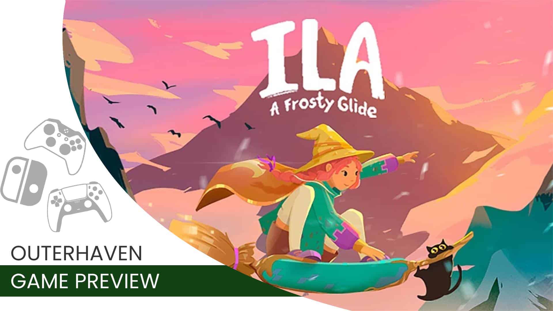 Ila A Frosty Glide Preview | The Outerhaven Preview template for ILA: A Frosty Glide