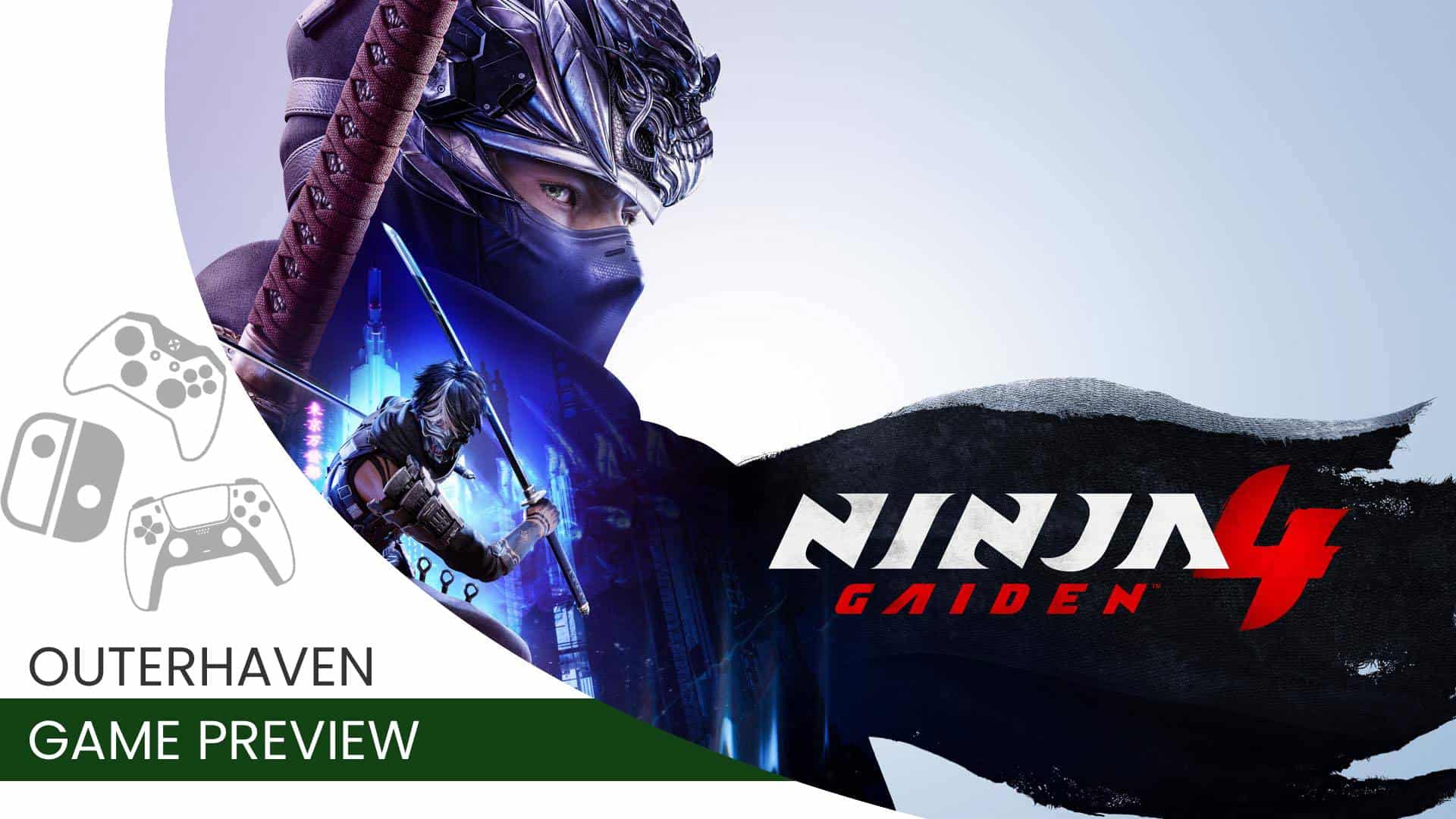 Ninja Gaiden 4 Preview | The Outerhaven Video Game Preview template for Ninja Gaiden 4