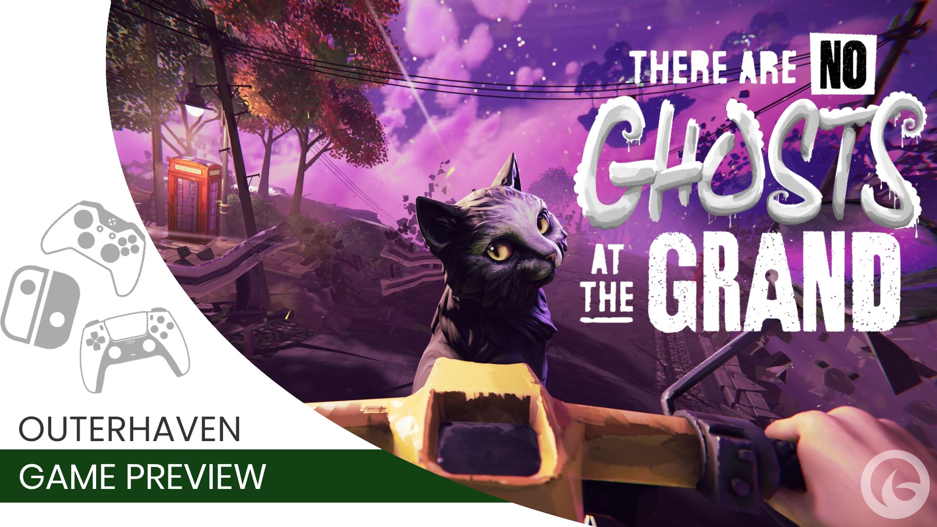 There Are No Ghosts at the Grand Preview | The Outerhaven