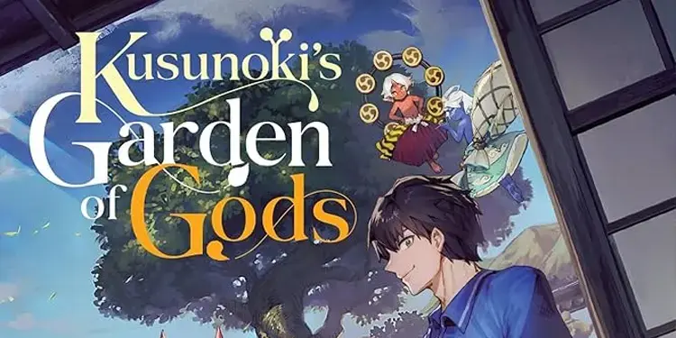 Kusonoki's Garden of Gods