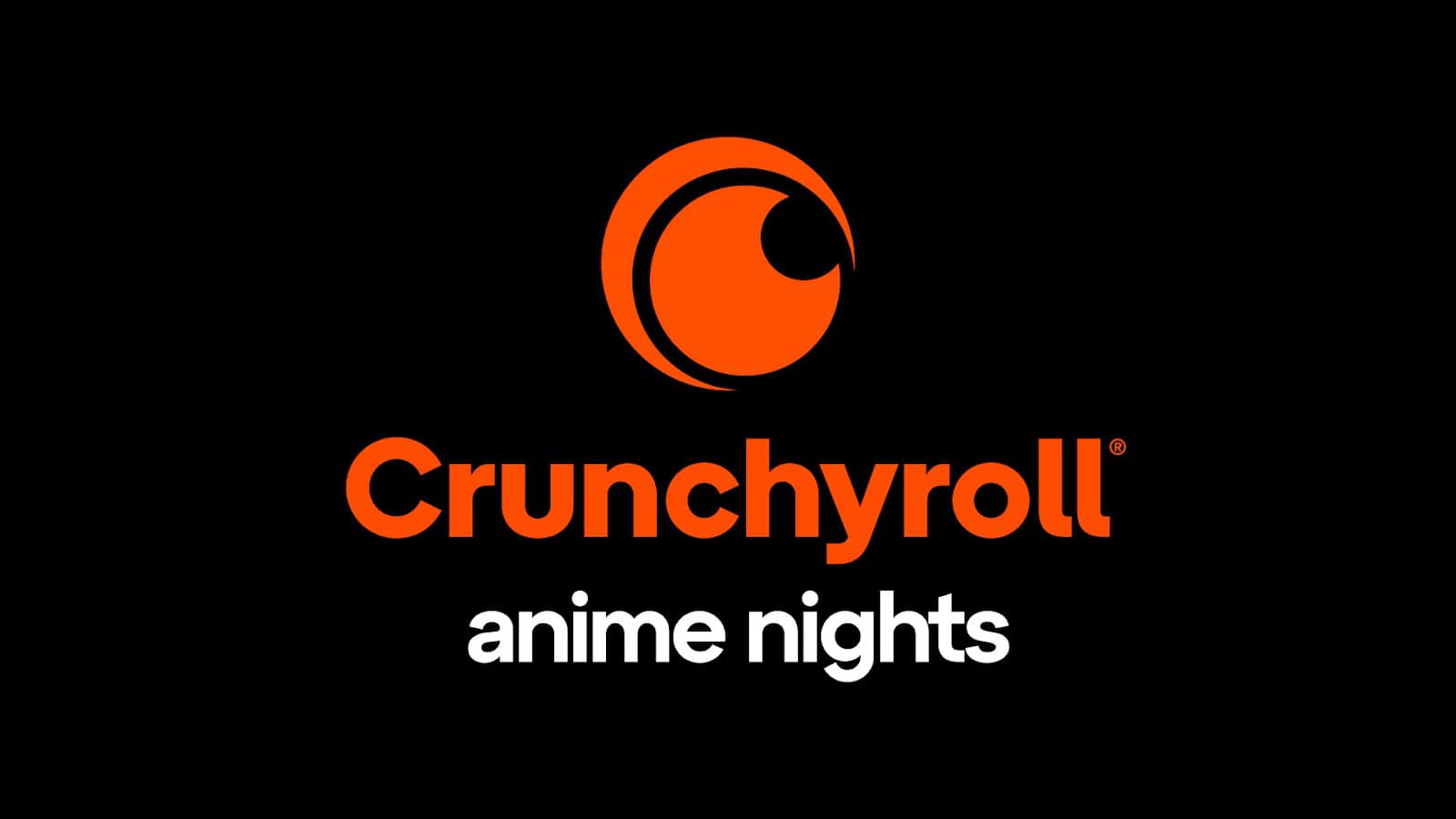 crunchyroll anime nights | The Outerhaven